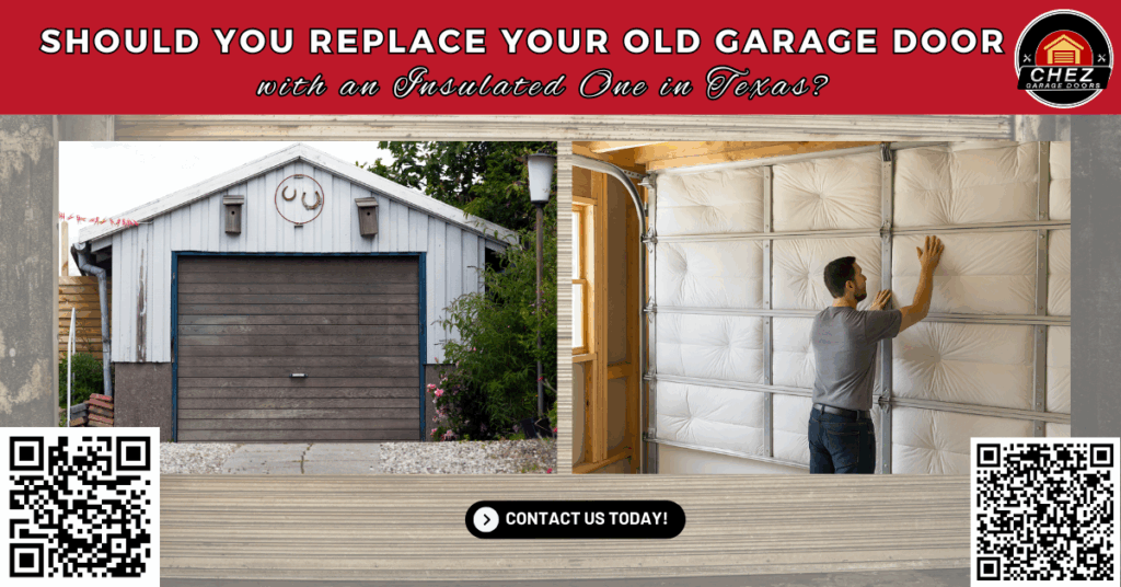 Should You Replace Your Old Garage Door with an Insulated One in Texas? - Chez Garage Doors